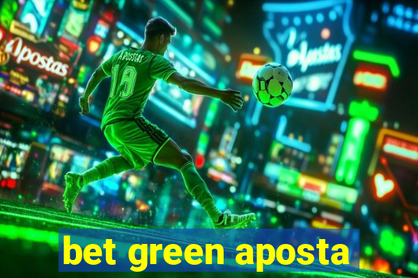 bet green aposta